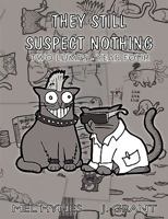 They Still Suspect Nothing 150325884X Book Cover