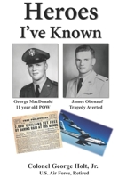 Heroes I've Known 0578678322 Book Cover