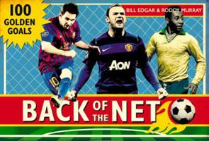 Back of the Net: 100 Great Premiership Goals 0224091603 Book Cover
