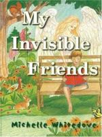 My Invisible Friends 0971490848 Book Cover