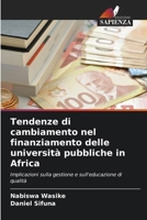 Tendenze di cambiamento nel finanziamento delle università pubbliche in Africa (Italian Edition) 6207880331 Book Cover
