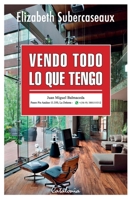 Vendo todo lo que tengo: Juan Miguel Balmaceda (Spanish Edition) 9563248066 Book Cover