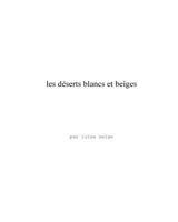 les d�serts blancs et beiges 154884571X Book Cover