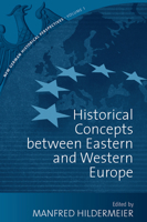 Historical Concepts Between Eastern and Western Europe 1845452739 Book Cover