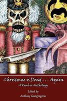 Christmas is Dead...Again 193545885X Book Cover