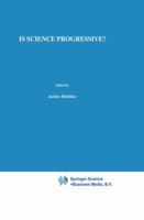 Is Science Progressive? (Synthese Library) 9027718350 Book Cover