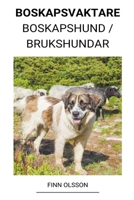 Boskapsvaktare (Boskapshund / Brukshundar) B0BGB5LZMZ Book Cover