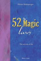 The 52 Magic Laws: The Secrets of Life 2954471026 Book Cover