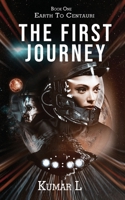 Earth to Centauri: The First Journey 9353614139 Book Cover