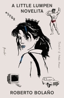Una novelita lumpen 1250338573 Book Cover