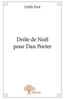 Drôle de Noël pour Dan Porter (French Edition) 2332920900 Book Cover