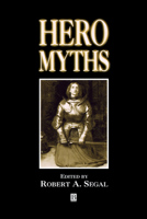 Hero Myths: A Reader 0631215158 Book Cover