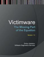 Victimware: The Missing Part of the Equation 1908043636 Book Cover
