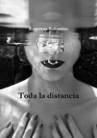 Toda la distancia 1291980210 Book Cover