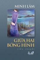 GiỮa Hai Bóng Hình 1667171437 Book Cover