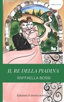 Il Re della piadina (Leggi e sorridi) (Italian Edition) 8894806979 Book Cover