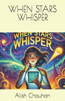 WHEN STARS WHISPER B0DSVP6Q5Z Book Cover