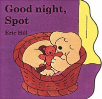 Good Night, Spot 0399243194 Book Cover