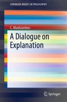 A Dialogue on Explanation 3030058336 Book Cover