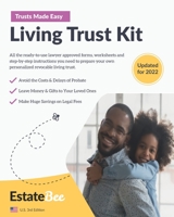 Living Trust Kit: Make Your Own Revocable Living Trust in Minutes, Without a Lawyer.... 1913889076 Book Cover