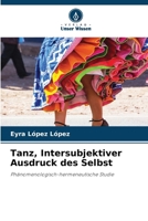 Tanz, Intersubjektiver Ausdruck des Selbst 620687740X Book Cover