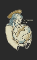 I´m Coming soon: Jesus is coming soon - Prayer Journal B088B96XQL Book Cover