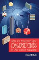 Digital and Analog Fiber Optic Communications for CATV and FTTx Applications 0470262761 Book Cover