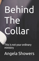 Behind The Collar B0FJ75L3Q1 Book Cover