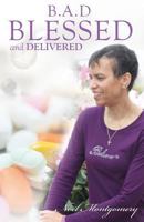Blessed and Delivered 1626977631 Book Cover