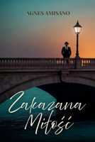 Zakazana Milosc (Polish Edition) B0H4XS27D1 Book Cover