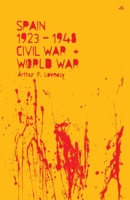 Spain 1923-48, Civil War and World War 1953730000 Book Cover