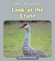 Look at the Crane 1534157115 Book Cover