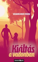 Ki�lt�s a vadonban 3990647121 Book Cover