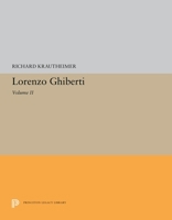 Lorenzo Ghiberti: Volume II 0691200580 Book Cover