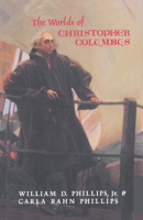 The Worlds of Christopher Columbus 0521350972 Book Cover