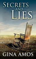 Secrets and Lies 0992310547 Book Cover