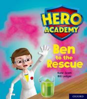 Hero Academy: Oxford Level 5, Green Book Band: Ben to the Rescue 0198416229 Book Cover