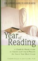 A Year of Reading: A Month-By-Month Guide to Classics and Crowd-Pleasers for You and Your Book Group 1570719357 Book Cover