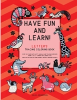 Have Fun And Learn - Letters: Letters Tracing Coloring Book For Children 3-6 - Upper and Lower Case Letters - Happy Red 1653201010 Book Cover