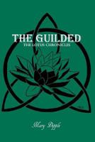 The Guilded: The Lotus Chronicles 1975991036 Book Cover