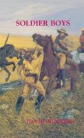 Soldier Boys 1895449065 Book Cover