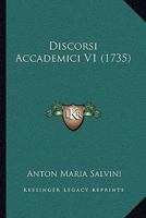 Discorsi Accademici V1 (1735) 116619440X Book Cover