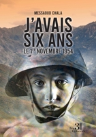 J'avais six ans le 1er Novembre 1954 2374808718 Book Cover