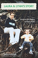 Laura & Lynn's Story: Living in the Shadow of Their Smiles 1908308818 Book Cover