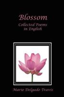 Blossom: Collected Poems in English 061518815X Book Cover