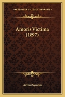Amoris Victima B0BN2DQYVK Book Cover