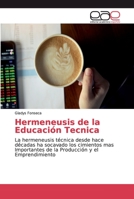 Hermeneusis de la Educaci�n Tecnica 6200040583 Book Cover