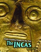 The Incas (Understanding People in the Past) 1575728893 Book Cover