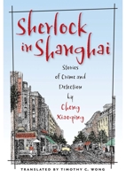 Sherlock in Shanghai: Stories of Crime and Detection 0824830342 Book Cover