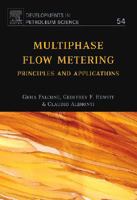 Multiphase Flow Metering: Principles and Applications 0444529918 Book Cover